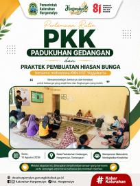 PERTEMUAN RUTIN PKK PADUKUHAN GEDANGAN DAN PRAKTEK PEMBUATAN HIASAN BUNGA BERSAMA MAHASISWA KKN UST 